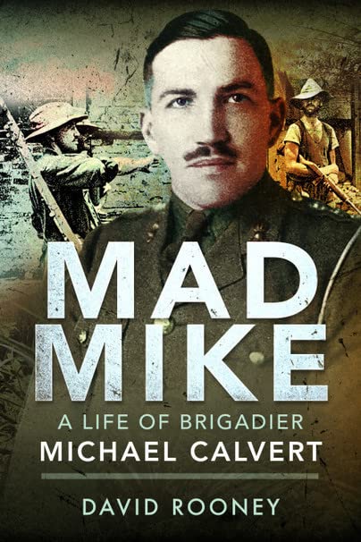 Book cover featuring a portrait of Brigadier Michael Calvert, with soldiers in the background.