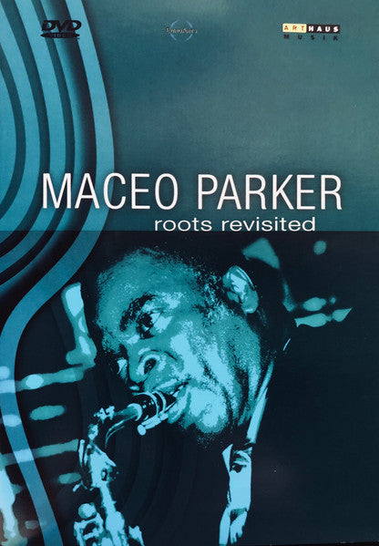 DVD cover featuring Maceo Parker playing a saxophone, blue tones.