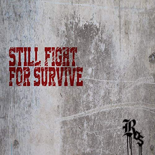 CD cover with red text "Still Fight For Survive" on a grey, textured background.