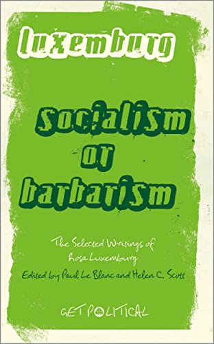 Book cover with green text: "Rosa Luxemburg: Socialism or Barbarism.