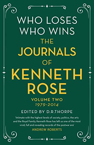 Book cover: "Who Loses, Who Wins: The Journals of Kenneth Rose, Volume Two.