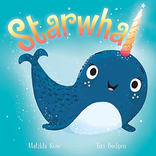 Blue narwhal with a rainbow horn and star patterns, book cover.