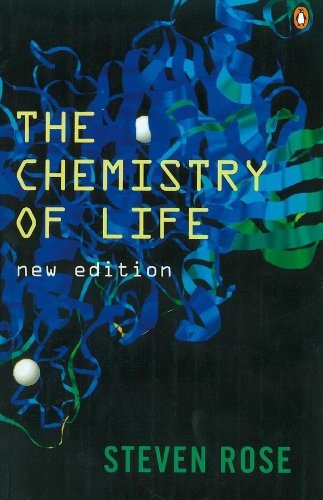 Book cover: “The Chemistry of Life” by Steven Rose, with molecular illustration.