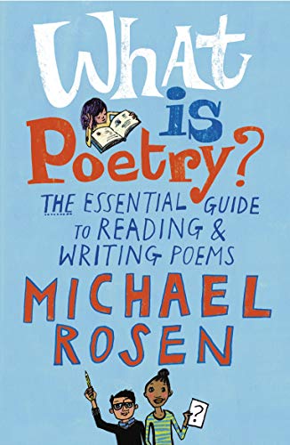 Book cover titled What is Poetry? by Michael Rosen with illustrations of children reading.