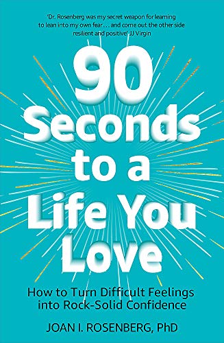 Book cover with teal background and large white text: “90 Seconds to a Life You Love.”