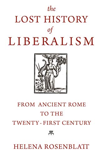 Book cover: “The Lost History of Liberalism” with a classical illustration.