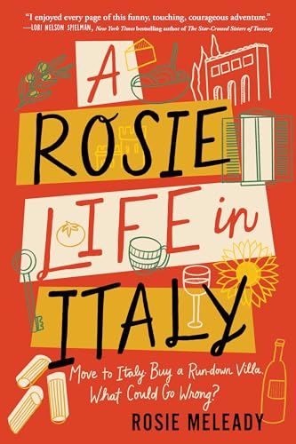 Book cover with illustrated text: "A Rosie Life in Italy" by Rosie Meleady.
