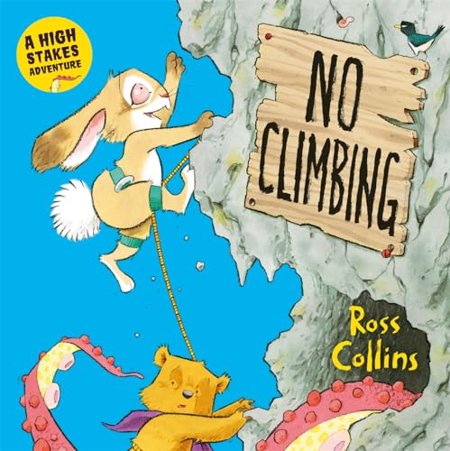 A rabbit climbs a rock face near a sign reading No Climbing while a bear watches.