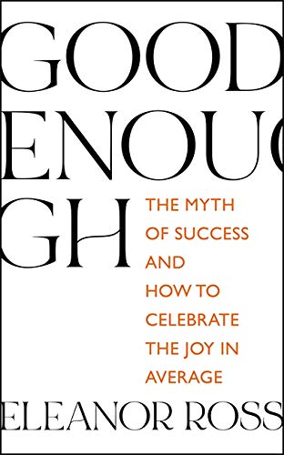 Book cover with large black text "Good Enough" and author "Eleanor Ross".