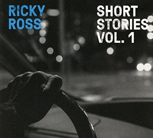 Black and white cover with a hand on a steering wheel, text reads "Ricky Ross Short Stories Vol. 1".