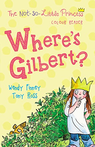 Book cover: "Where's Gilbert?" with a girl in a crown thinking.