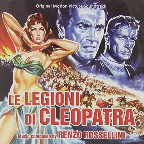CD cover for "Le Legioni Di Cleopatra" with film characters and battle scene.