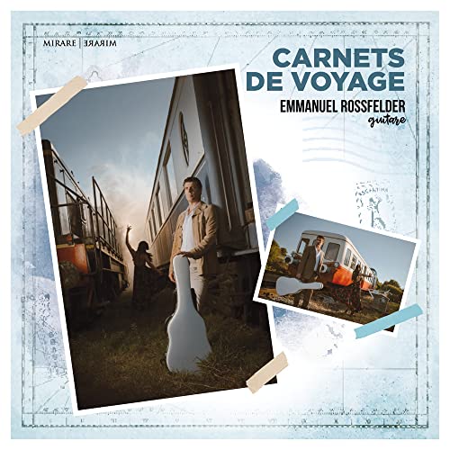 CD cover with guitarist Emmanuel Rossfelder and travel photos.