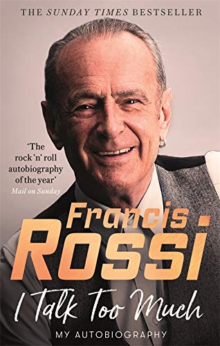 Book cover featuring a portrait of Francis Rossi with the title I Talk Too Much.