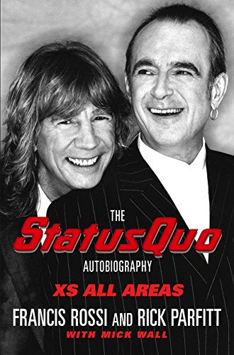 Book cover: "XS All Areas" autobiography featuring Francis Rossi and Rick Parfitt.