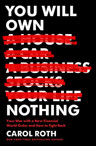 Book cover with bold red and white text: "You Will Own Nothing" by Carol Roth.