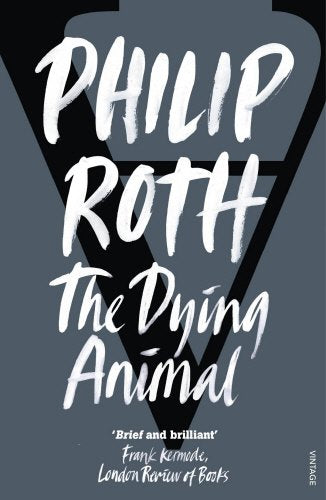 Book cover for "The Dying Animal" by Philip Roth, with white text on gray.