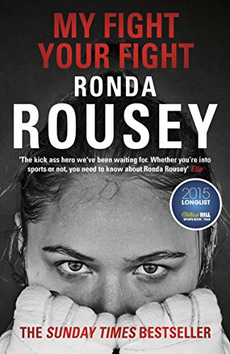 Book cover: Ronda Rousey's autobiography, black and white portrait, boxing wraps.