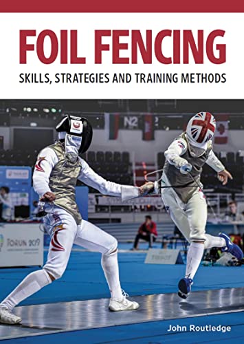 Book cover: Foil fencing action shot with two athletes in gear.