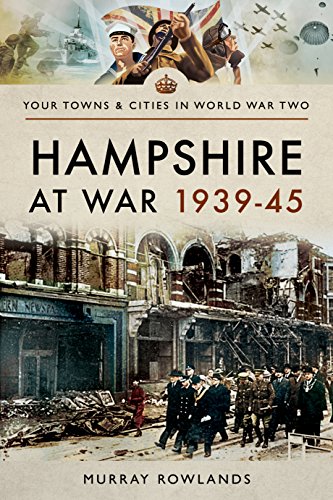 Book cover showing WWII soldiers and ruins of bombed buildings in Hampshire.