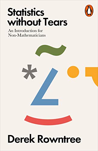 The image is a book cover. Alt text: Book cover with abstract shapes and text "Statistics without Tears" by Derek Rowntree.
