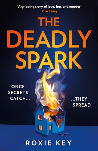 Book cover: "The Deadly Spark" with a burning house illustration.