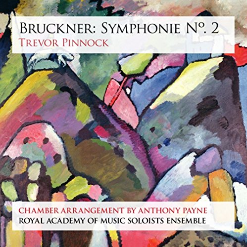 Colorful abstract art cover for "Bruckner: Symphony No. 2" by Trevor Pinnock CD.