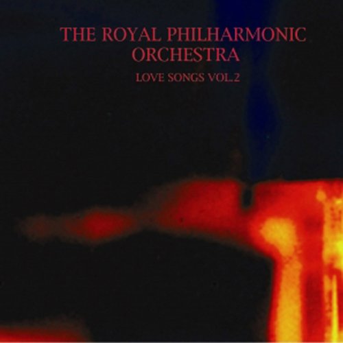 CD cover for "Love Songs Vol. 2" by The Royal Philharmonic Orchestra.