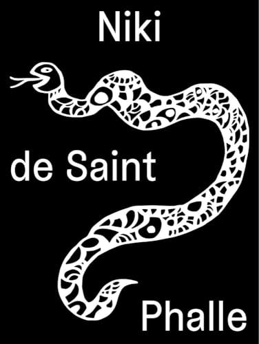 Black cover with white patterned snake and artist’s name, Niki de Saint Phalle.