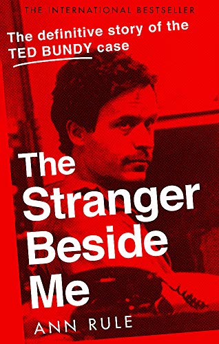 Book cover: “The Stranger Beside Me” about Ted Bundy, with his portrait.