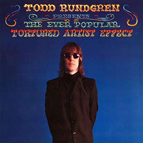 Album cover for Todd Rundgren’s “Ever Popular Tortured Artist Effect” featuring the artist.