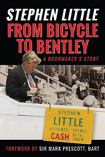 Book cover: “From Bicycle to Bentley” by Stephen Little, featuring a man at a racecourse.