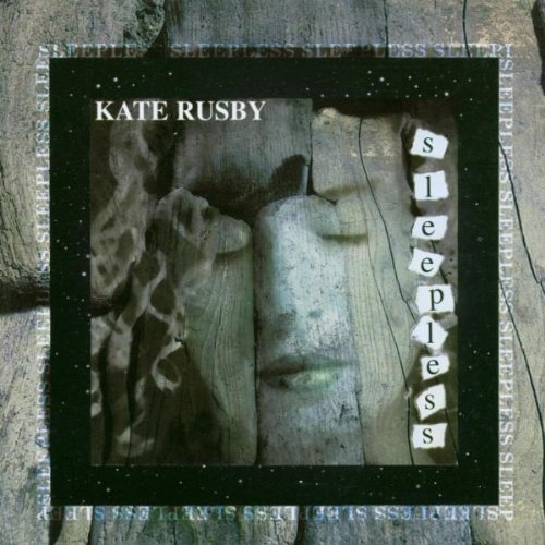 Kate Rusby “Sleepless” CD cover: textured portrait with lettered title.