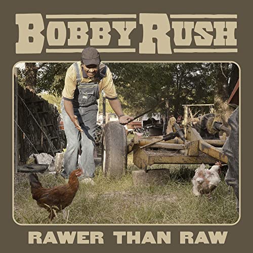 Bobby Rush portrait with chickens and farm equipment, album cover art.