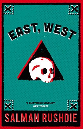 Book cover: "EAST, WEST" by Salman Rushdie, skull and triangle design.