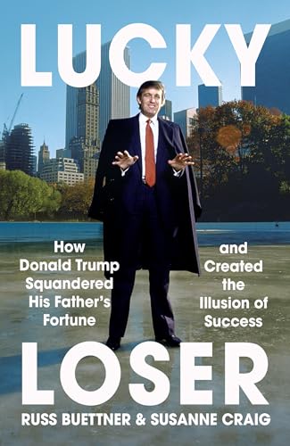 Book cover featuring Donald Trump, titled “Lucky Loser” by Buettner and Craig.