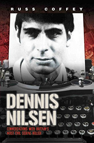 Book cover featuring a black and white portrait of Dennis Nilsen, with a typewriter.