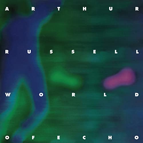 Album cover for Arthur Russell’s “World of Echo” with abstract green and blue shapes.