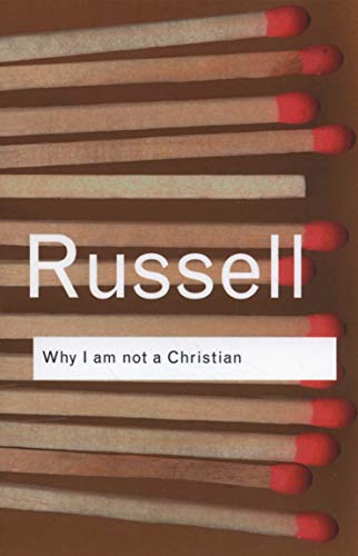 Book cover: “Why I am not a Christian” by Bertrand Russell, with matchsticks.