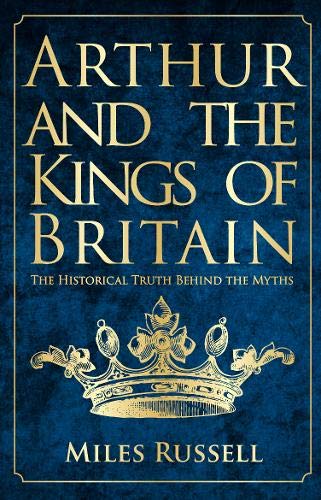 Book cover: "Arthur and the Kings of Britain" with a golden crown.