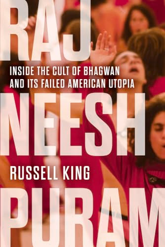 Book cover for “Rajneeshpuram” featuring people with raised hands.