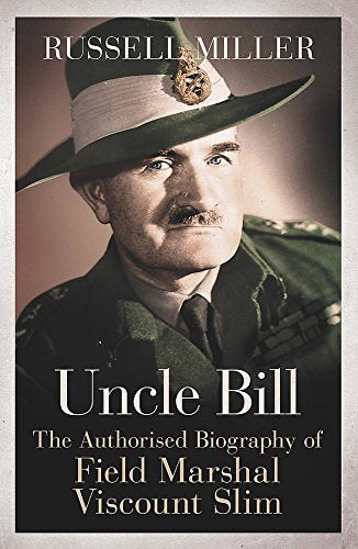 Book cover featuring a portrait of Field Marshal Viscount Slim in military uniform.