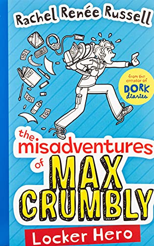 Book cover: boy running with school supplies, titled "The Misadventures of Max Crumbly.