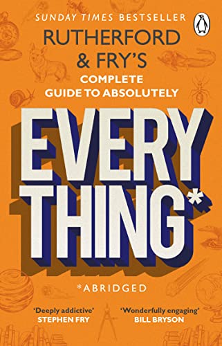 Book cover for Rutherford and Fry's Complete Guide to Absolutely Everything on orange background.