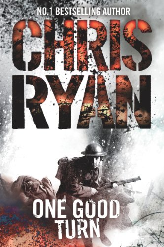 Book cover: "One Good Turn" by Chris Ryan, depicting a soldier in war.