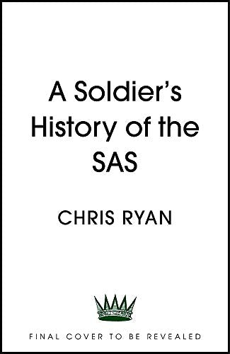 Book cover: “A Soldier’s History of the SAS” by Chris Ryan, with emblem.