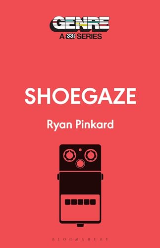 Book cover for “Shoegaze” with a guitar effects pedal illustration.
