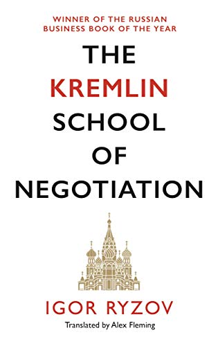 Book cover for The Kremlin School of Negotiation by Igor Ryzov with gold icon.