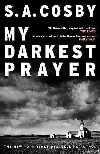 Book cover for My Darkest Prayer by S.A. Cosby featuring a church under stormy skies.