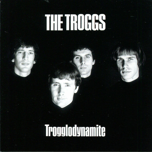 Troggs The - Trogglodynamite [CD]